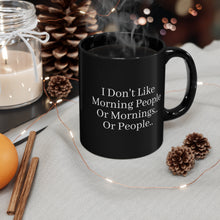 Load image into Gallery viewer, Black Coffee Mug | Not A Morning Person
