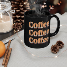 Load image into Gallery viewer, Black Coffee Mug | Coffee Three Times