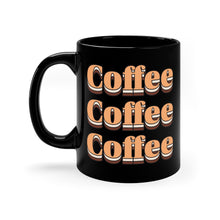 Load image into Gallery viewer, Black Coffee Mug | Coffee Three Times