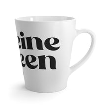 Load image into Gallery viewer, Latte Mug | Caffeine Queen