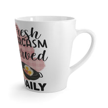 Load image into Gallery viewer, Latte Mug | Sarcasm Served Daily
