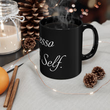 Load image into Gallery viewer, Black Coffee Mug | Espresso Yo Self