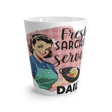 Load image into Gallery viewer, Latte Mug | Sarcasm Served Daily