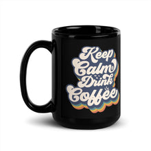 Load image into Gallery viewer, Fun Coffee Mug | Keep Calm (Black)