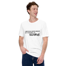 Load image into Gallery viewer, Coffee T-Shirt | I Am An Asshole
