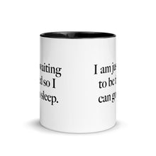 Load image into Gallery viewer, Fun Coffee Mug | Waiting To Be Tired