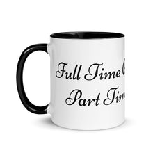 Load image into Gallery viewer, Fun Coffee Mug | Part Time Alcoholic