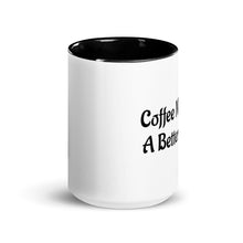Load image into Gallery viewer, Fun Coffee Mug | Better With Coffee