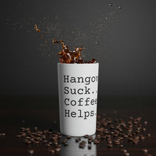 Load image into Gallery viewer, Conical Coffee Mug | Hangovers Suck
