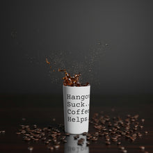 Load image into Gallery viewer, Conical Coffee Mug | Hangovers Suck