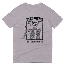 Load image into Gallery viewer, Coffee T-Shirt | Dead Inside