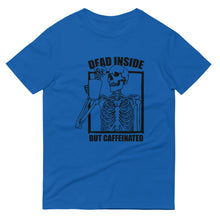 Load image into Gallery viewer, Coffee T-Shirt | Dead Inside