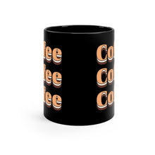 Load image into Gallery viewer, Black Coffee Mug | Coffee Three Times
