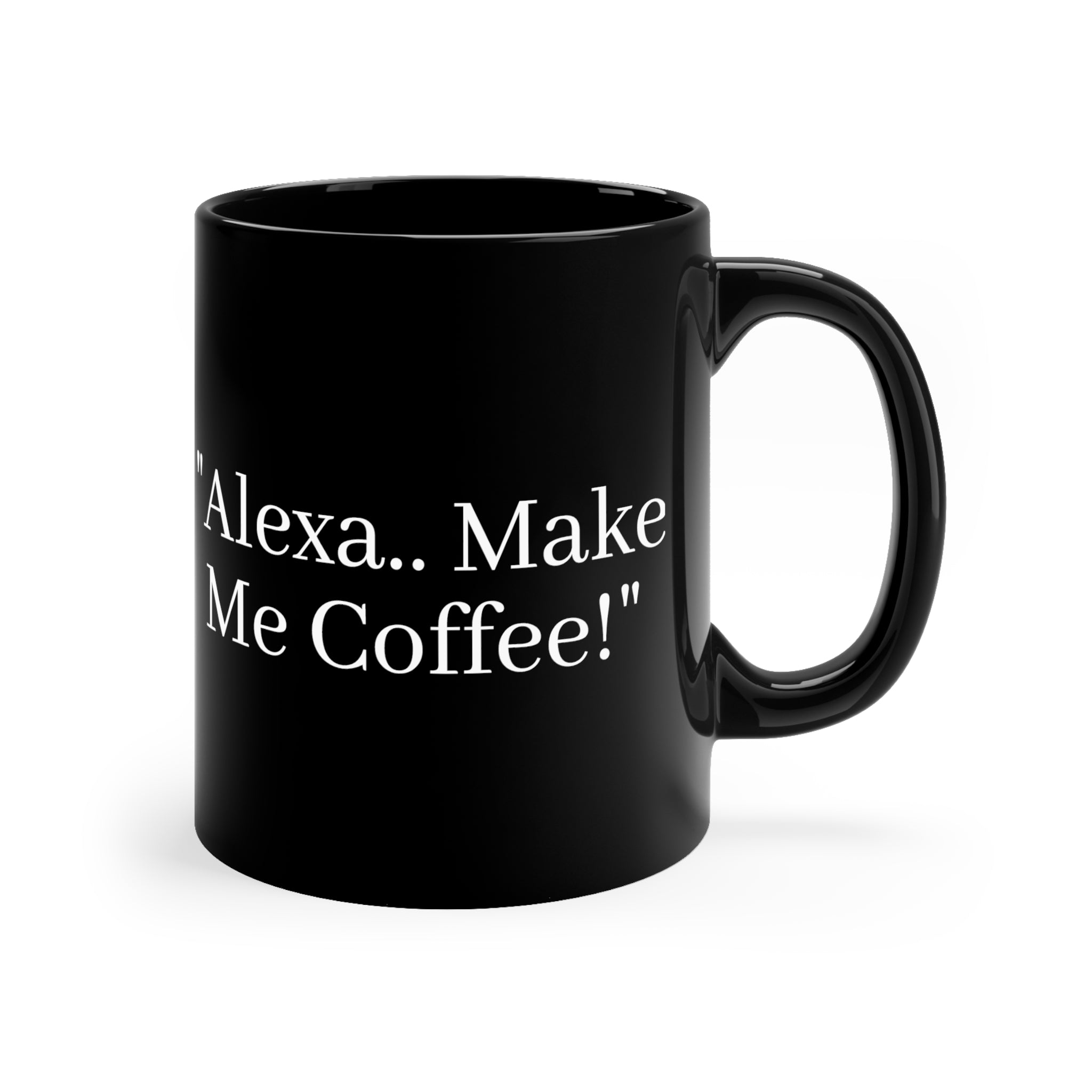 alexa order coffee mug Black Coffee Mug