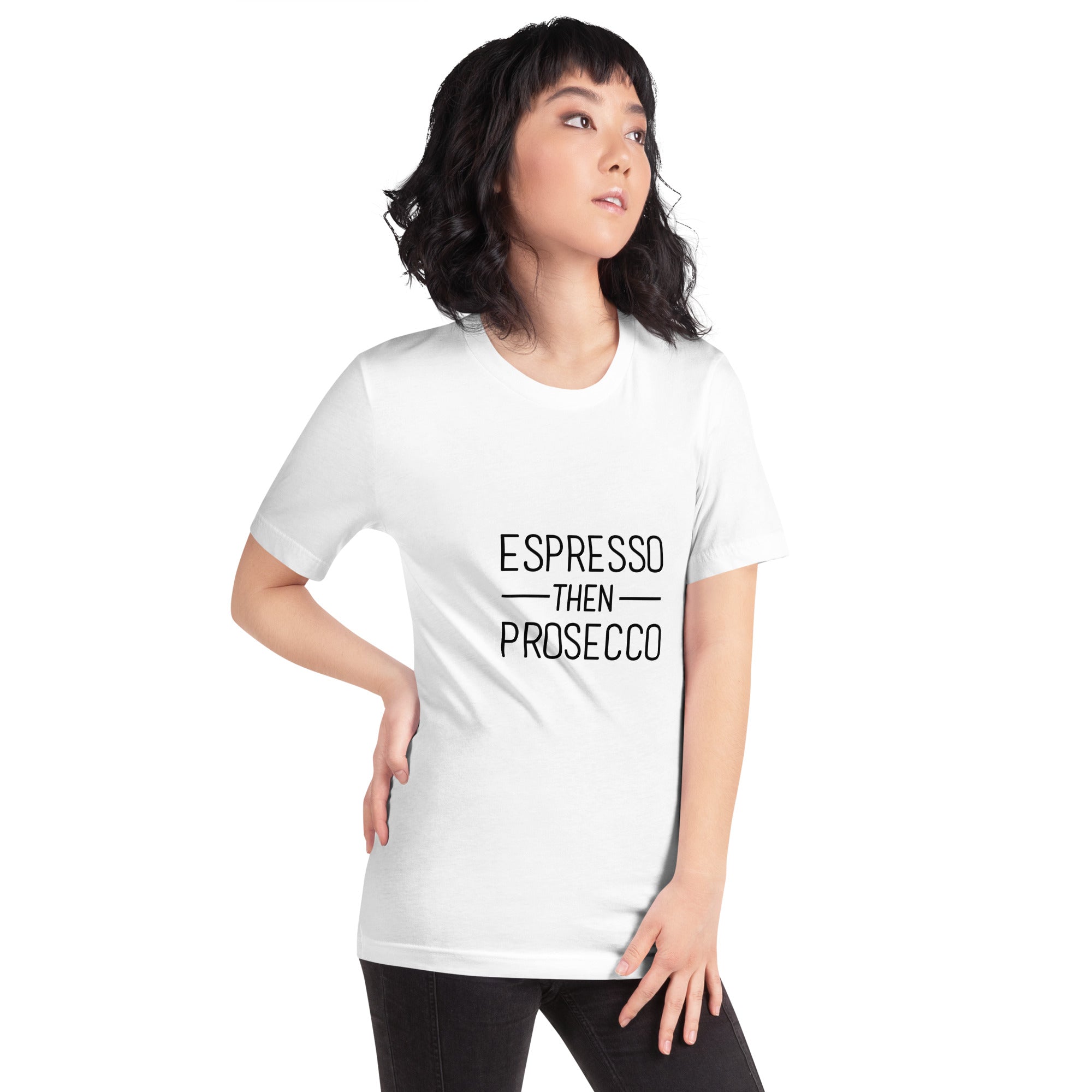 espresso then prosecco shirt