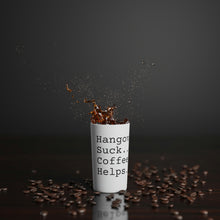 Load image into Gallery viewer, Conical Coffee Mug | Hangovers Suck
