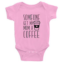 Load image into Gallery viewer, Coffee Infant Bodysuit | Get My Mama A Coffee
