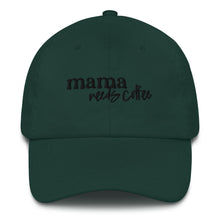 Load image into Gallery viewer, Coffee Dad Hat | Mama Needs Coffee
