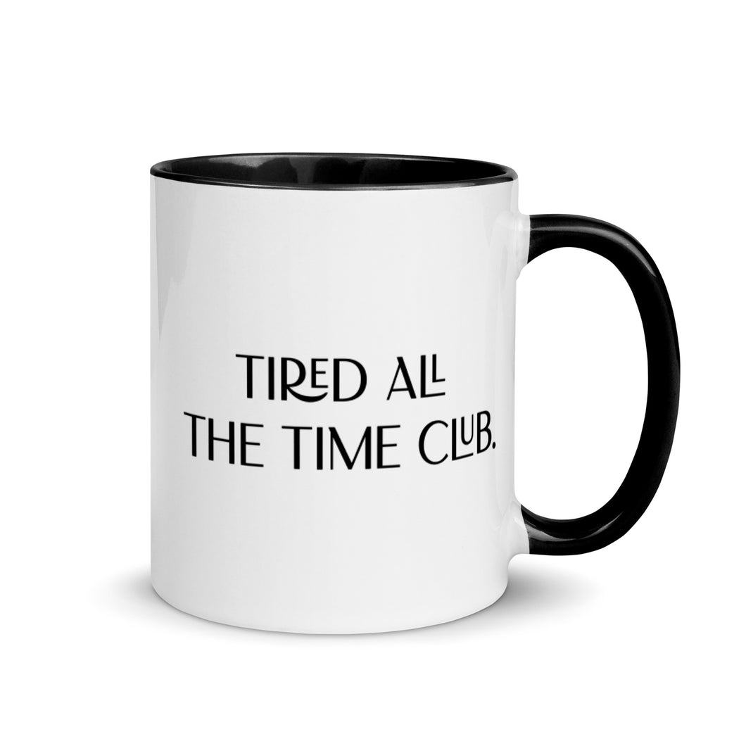 Fun Coffee Mug | Tired Club